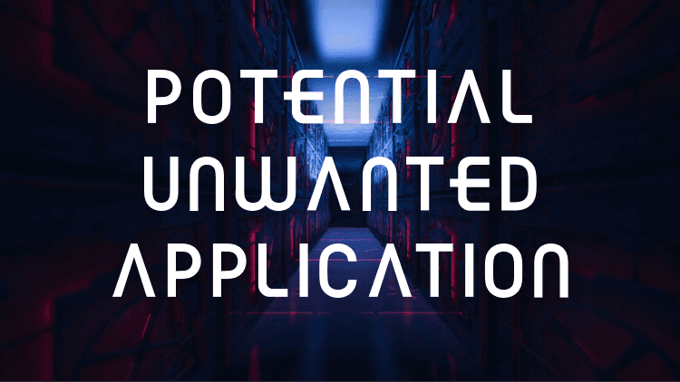 Potential Unwanted Application