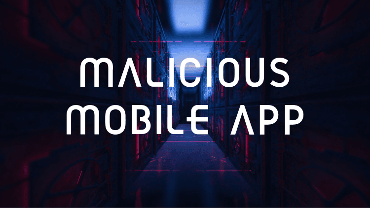Malicious Mobile Apps